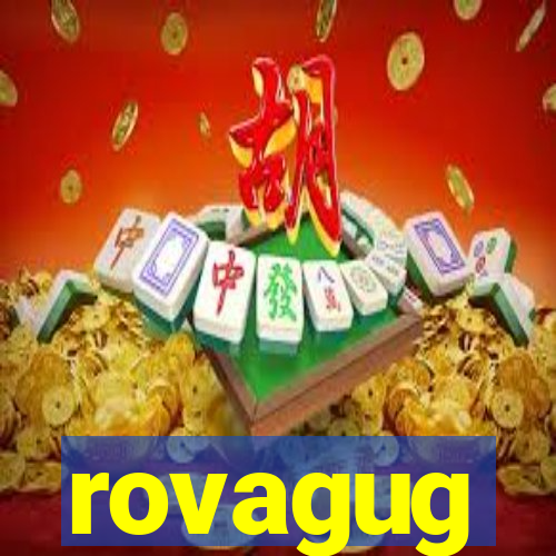 rovagug