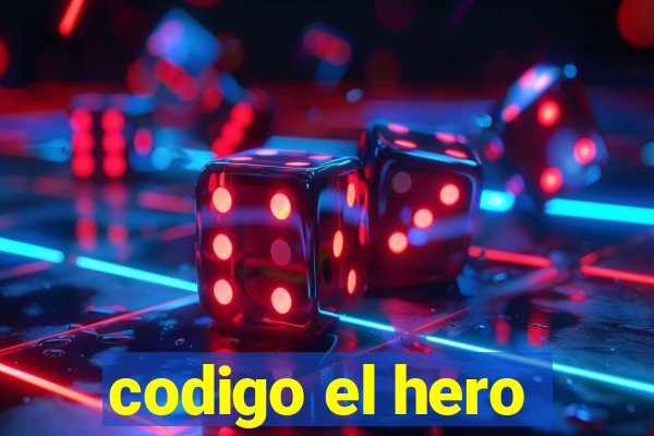 codigo el hero