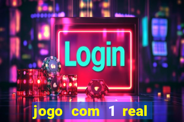 jogo com 1 real de deposito