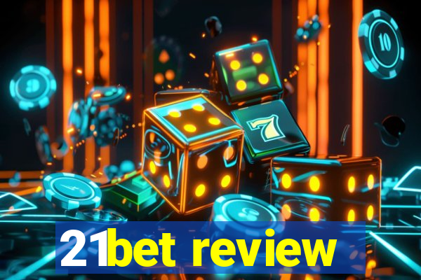 21bet review