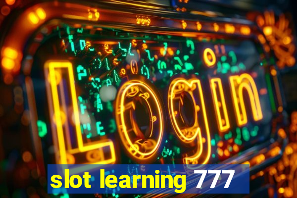 slot learning 777