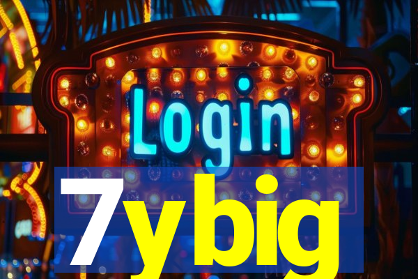 7ybig