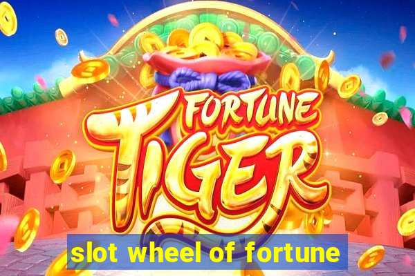 slot wheel of fortune