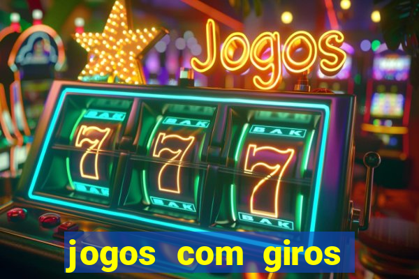 jogos com giros grátis no cadastro