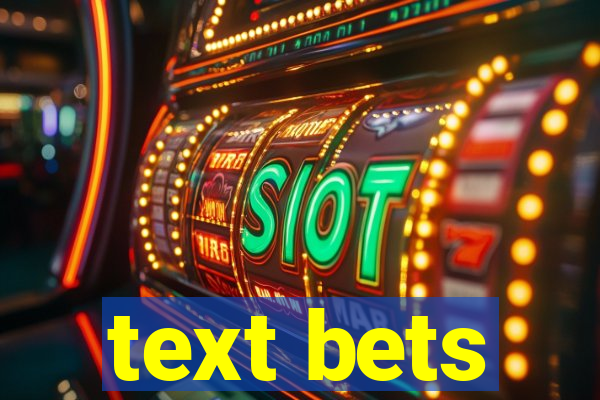 text bets