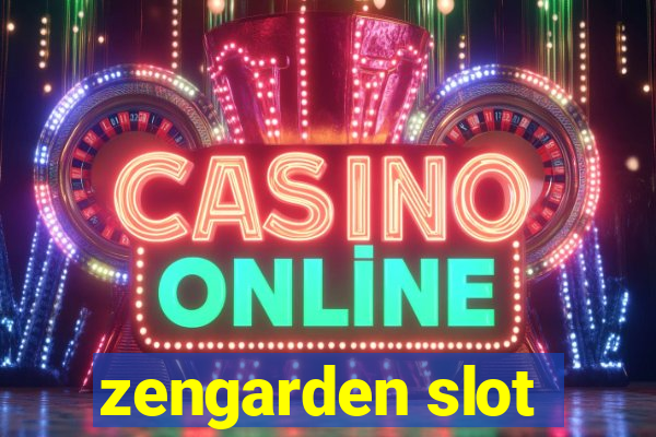 zengarden slot