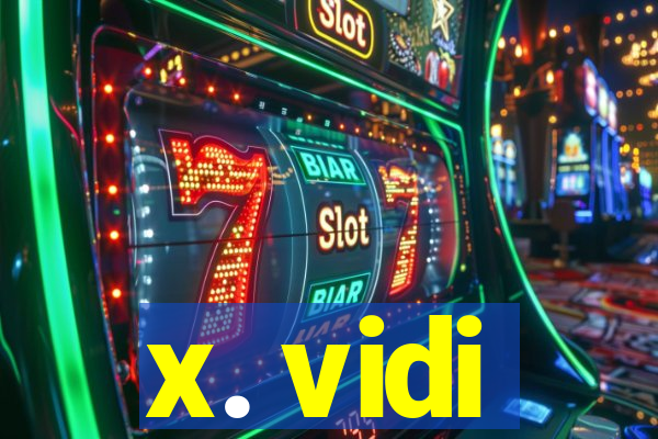 x. vidi