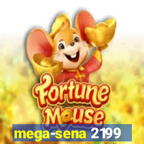 mega-sena 2199