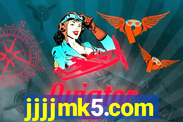 jjjjmk5.com