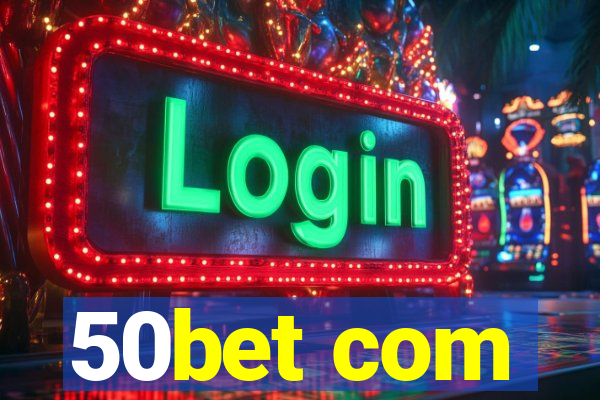 50bet com