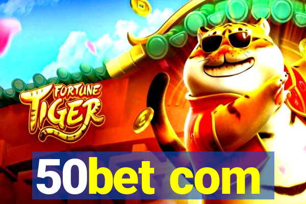 50bet com