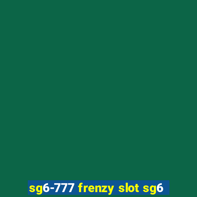 sg6-777 frenzy slot sg6