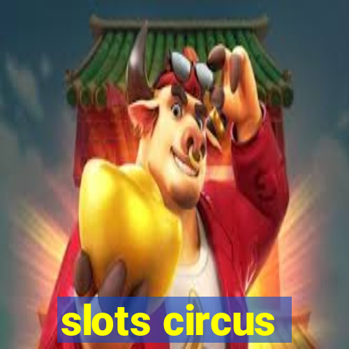 slots circus