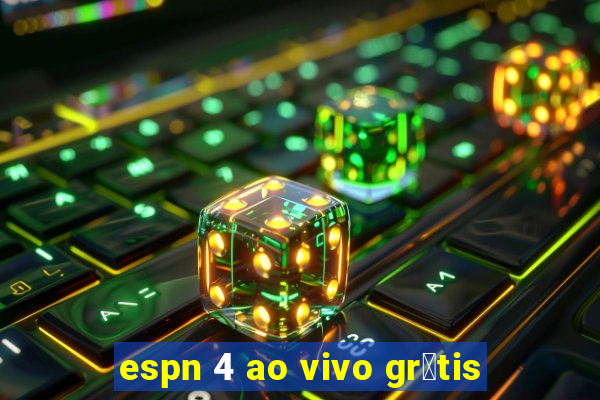 espn 4 ao vivo gr谩tis