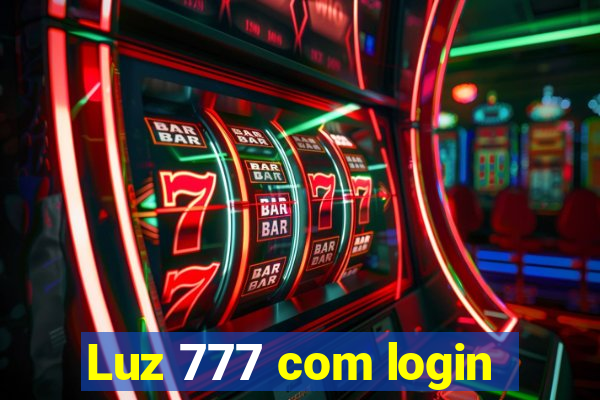 Luz 777 com login