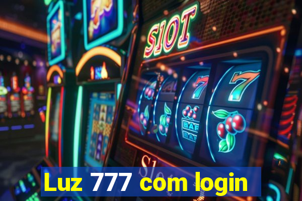 Luz 777 com login