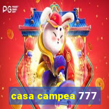 casa campea 777