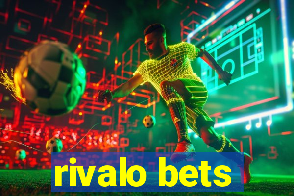 rivalo bets