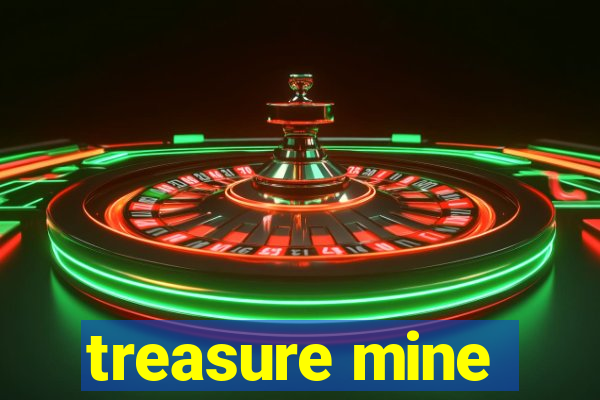 treasure mine