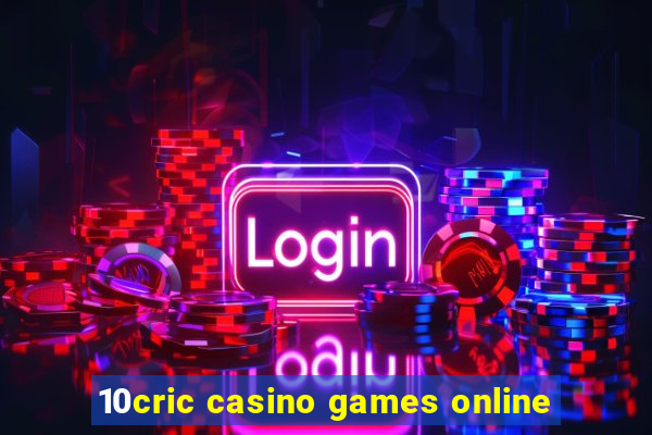 10cric casino games online