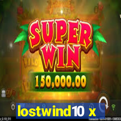 lostwind10 x