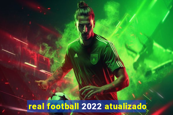 real football 2022 atualizado