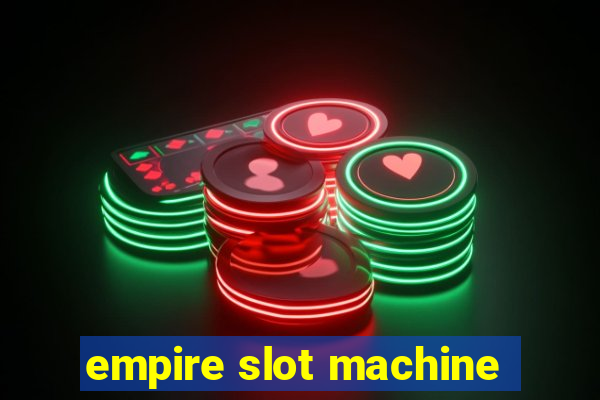 empire slot machine