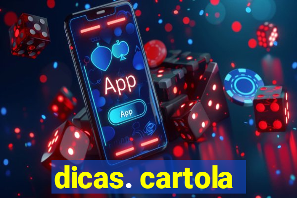 dicas. cartola