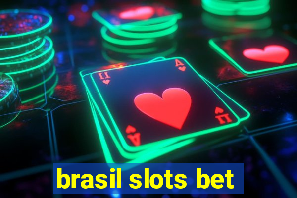 brasil slots bet