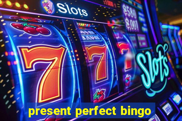 present perfect bingo