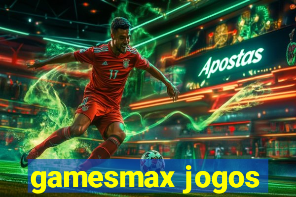 gamesmax jogos