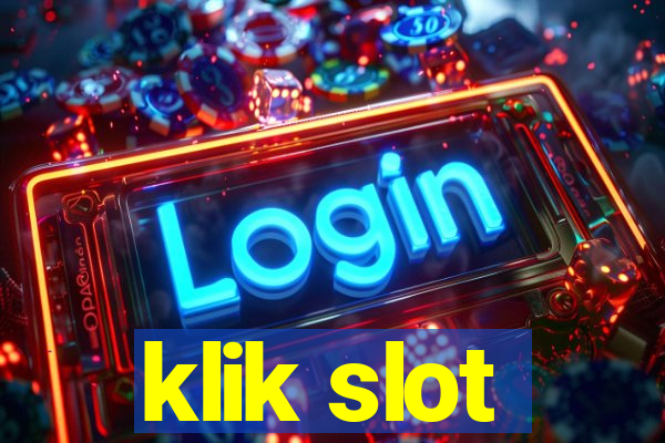 klik slot