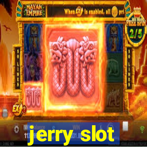 jerry slot