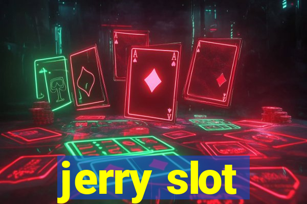 jerry slot