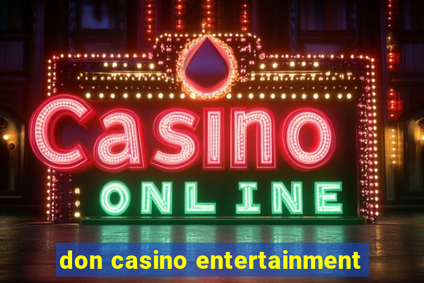 don casino entertainment