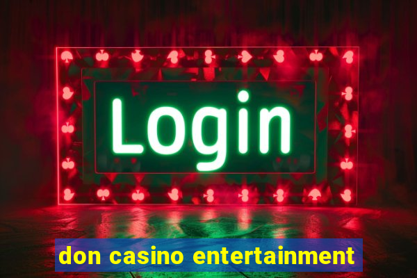 don casino entertainment