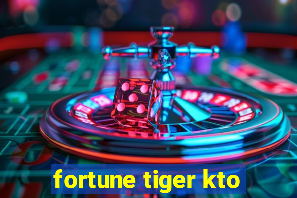 fortune tiger kto