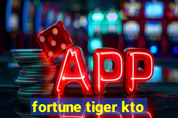 fortune tiger kto