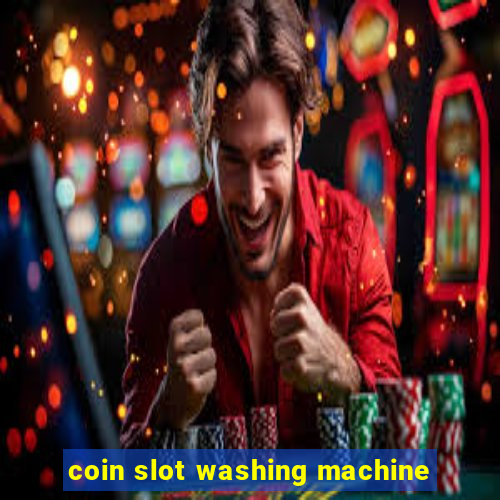 coin slot washing machine