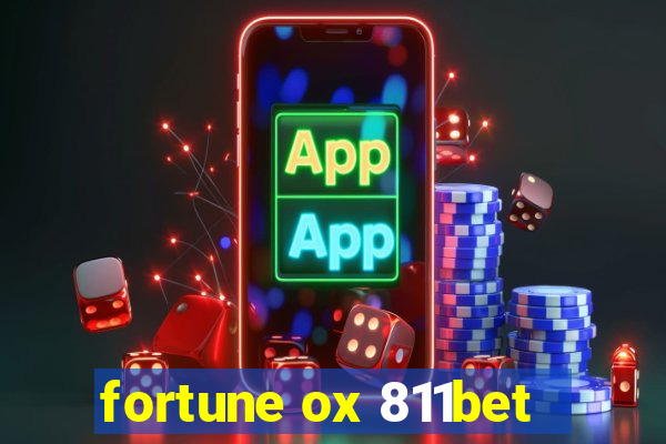 fortune ox 811bet