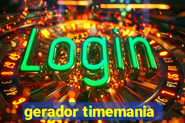 gerador timemania