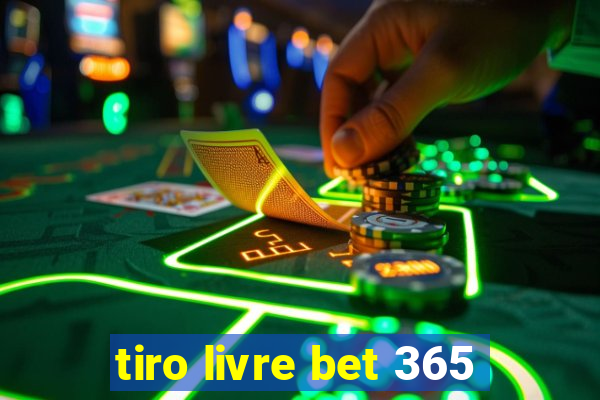 tiro livre bet 365