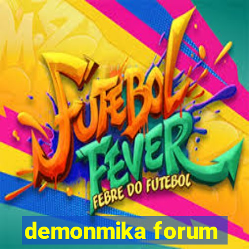 demonmika forum