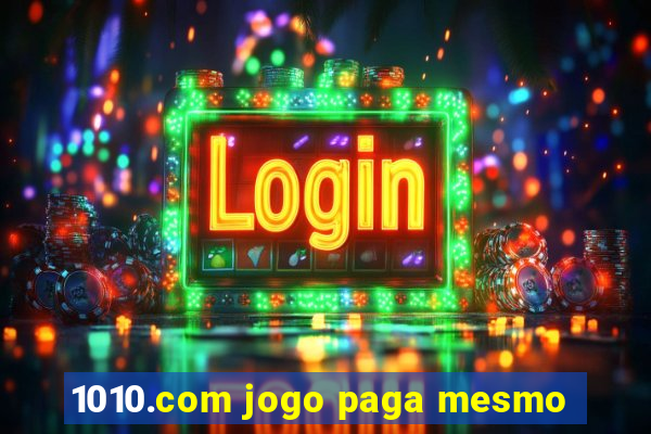 1010.com jogo paga mesmo