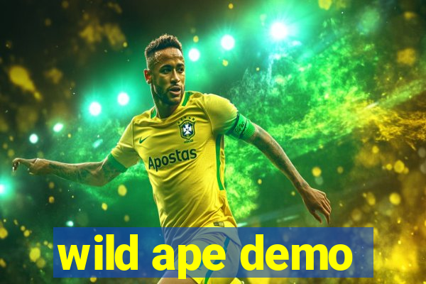 wild ape demo