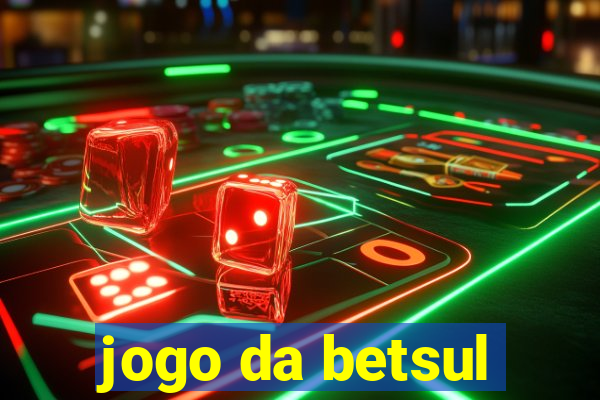 jogo da betsul