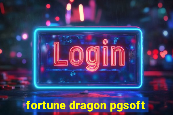 fortune dragon pgsoft