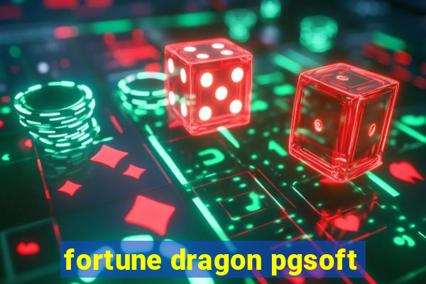 fortune dragon pgsoft