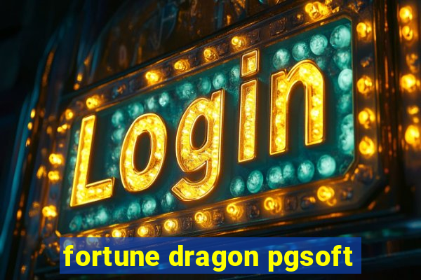 fortune dragon pgsoft