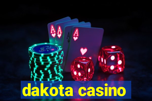 dakota casino